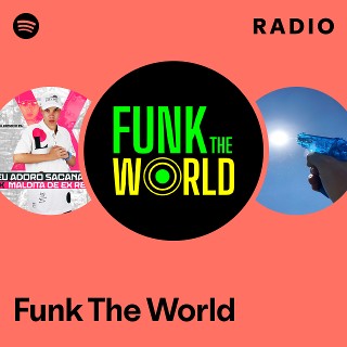 Funk The World | Spotify