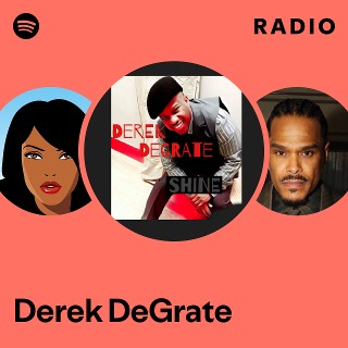 Derek DeGrate | Spotify