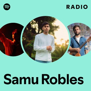Samu Robles Radio | Spotify Playlist