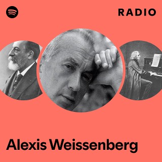 Alexis Weissenberg | Spotify