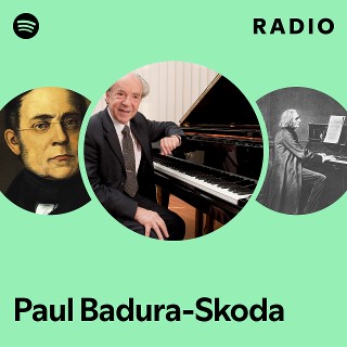 Paul Badura-Skoda | Spotify