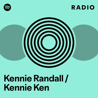 Kennie Randall / Kennie Ken | Spotify