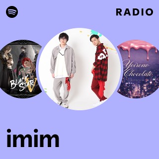 imimページ imim | Spotify