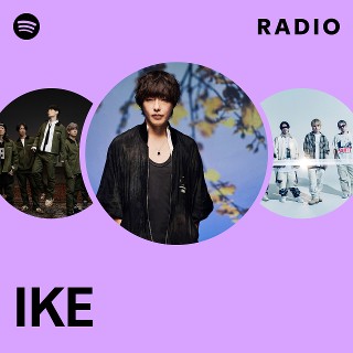 IKE | Spotify