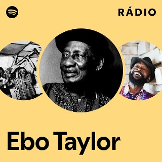 Ebo Taylor | Spotify