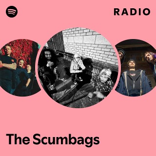 The Scumbags | Spotify