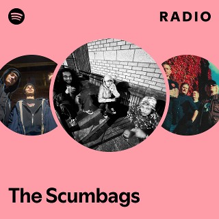 洋楽 SCUMBAGS The Scumbags Radio | Spotify Playlist