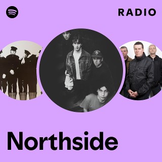 Northside | Spotify