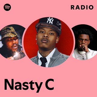 Nasty C | Spotify
