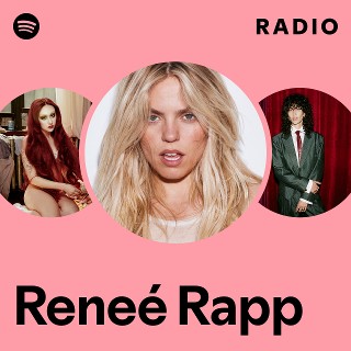 Reneé Rapp Radio | Spotify Playlist