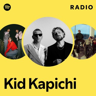 Kid Kapichi | Spotify