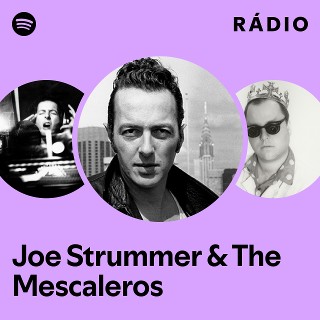 洋楽 JOE STRUMMER & THE MESCALEROS Joe Strummer & The Mescaleros | Spotify
