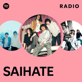 saihateページ SAIHATE | Spotify