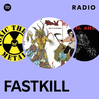 洋楽 Fastkill FASTKILL | Spotify