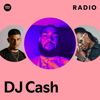 DJ Cash | Spotify