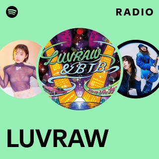 LUVRAW | Spotify