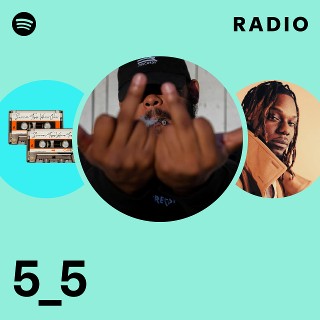 5_5 | Spotify