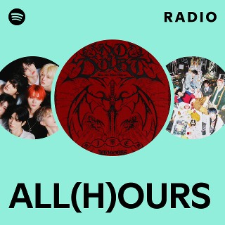 ALL(H)OURS | Spotify