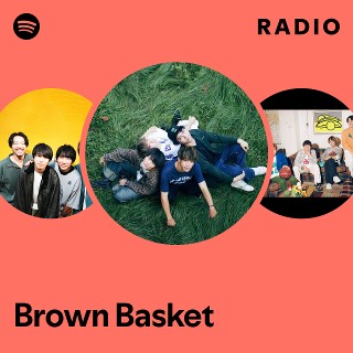 Brown Basket | Spotify
