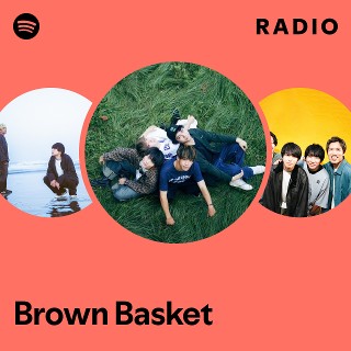 Brown Basket | Spotify