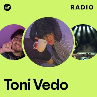 Toni Vedo | Spotify