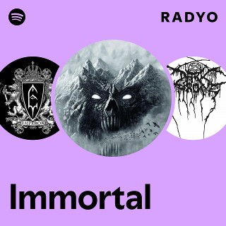 Immortal | Spotify