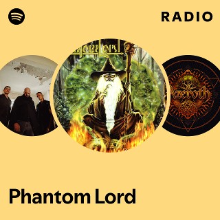 Phantom Lord | Spotify