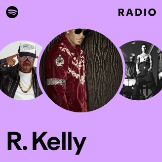 R. Kelly | Spotify