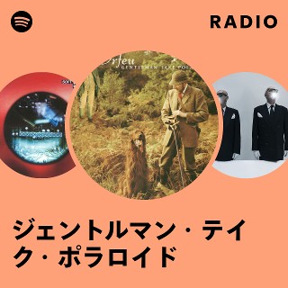 ジェントルマン・テイク・ポラロイド/オルフェ ジェントルマン・テイク・ポラロイド/オルフェ