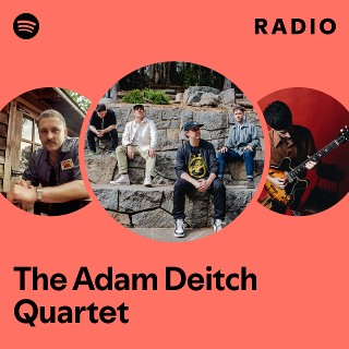 The Adam Deitch Quartet | Spotify