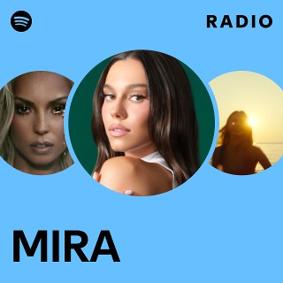 MIRA | Spotify