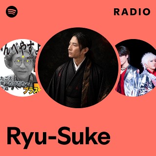 Ryu-Suke | Spotify
