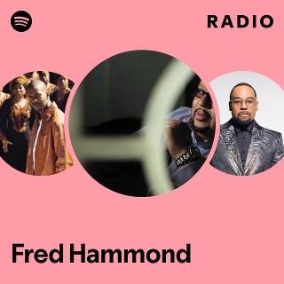 Fred Hammond Radio