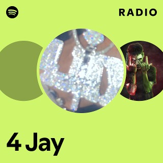 4 Jay | Spotify