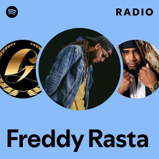 Freddy Rasta Radio | Spotify Playlist