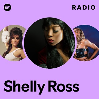 Shelly Ross | Spotify