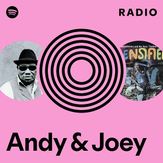 Andy & Joey | Spotify