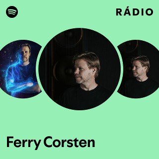 Ferry Corsten | Spotify