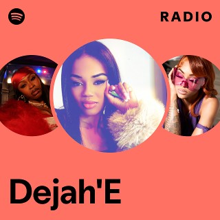 レアindie r&b dejah Dejah'E | Spotify