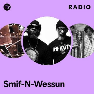 Smif-N-Wessun | Spotify