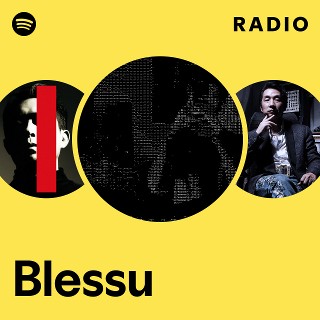 Blessu | Spotify
