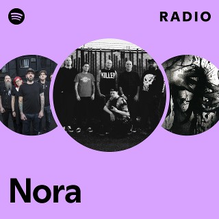Nora | Spotify
