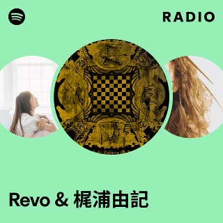 Revo & 梶浦由記 | Spotify