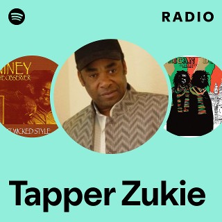 Tapper Zukie | Spotify
