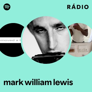 mark william lewis | Spotify