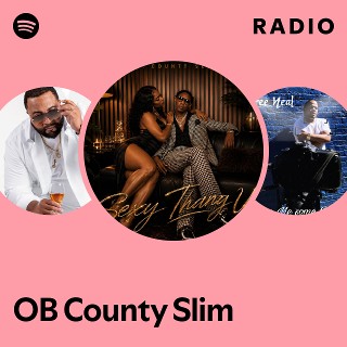 OB County Slim Radio | Spotify Playlist