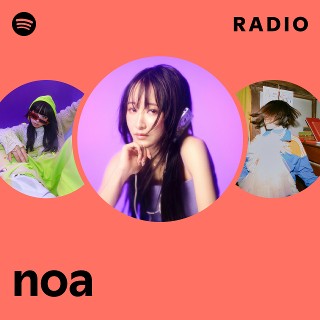 noa | Spotify