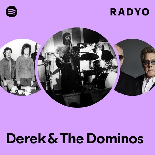 Derek & The Dominos | Spotify