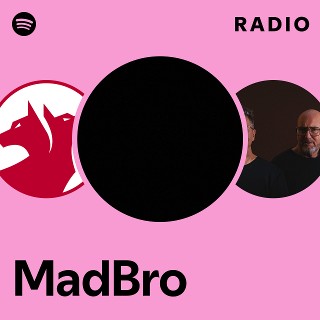 MadBro | Spotify