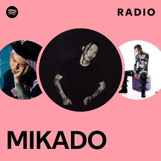 洋楽 MIKADO MIKADO | Spotify